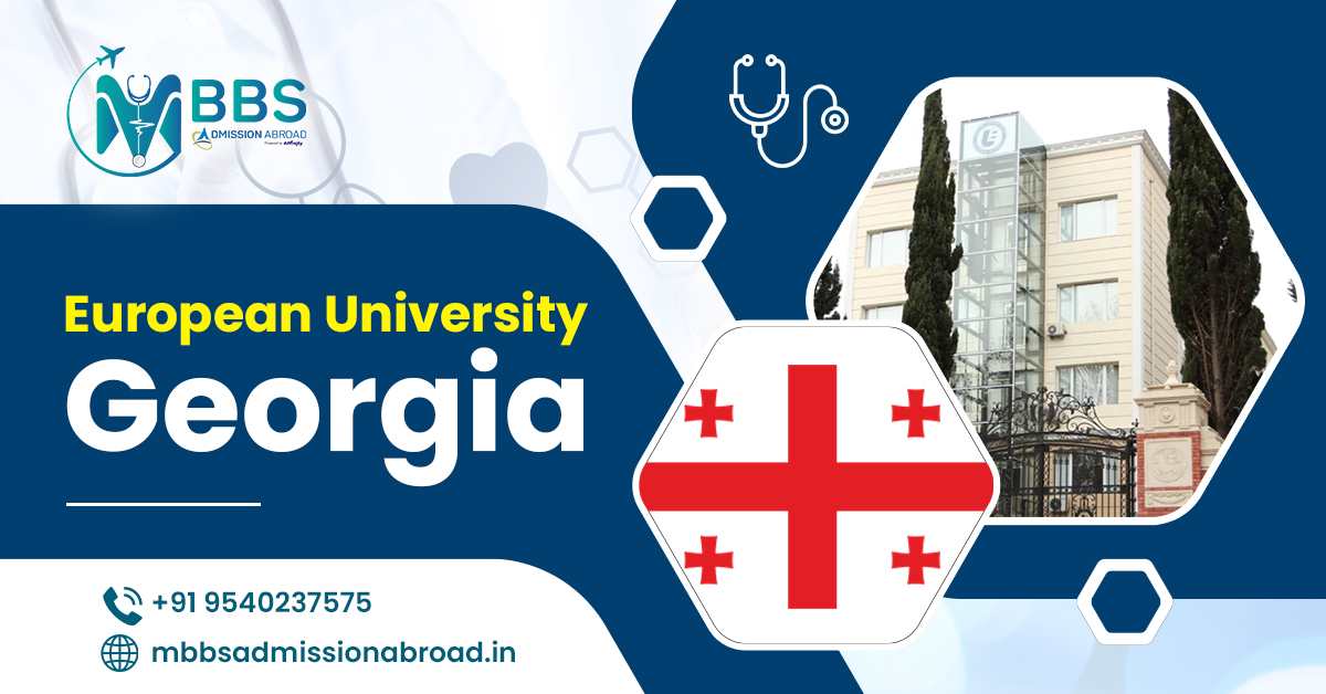 European University Georgia 2025: Eligibility, Fees & Ranking European University Georgia 2025: Eligibility, Fees & Ranking